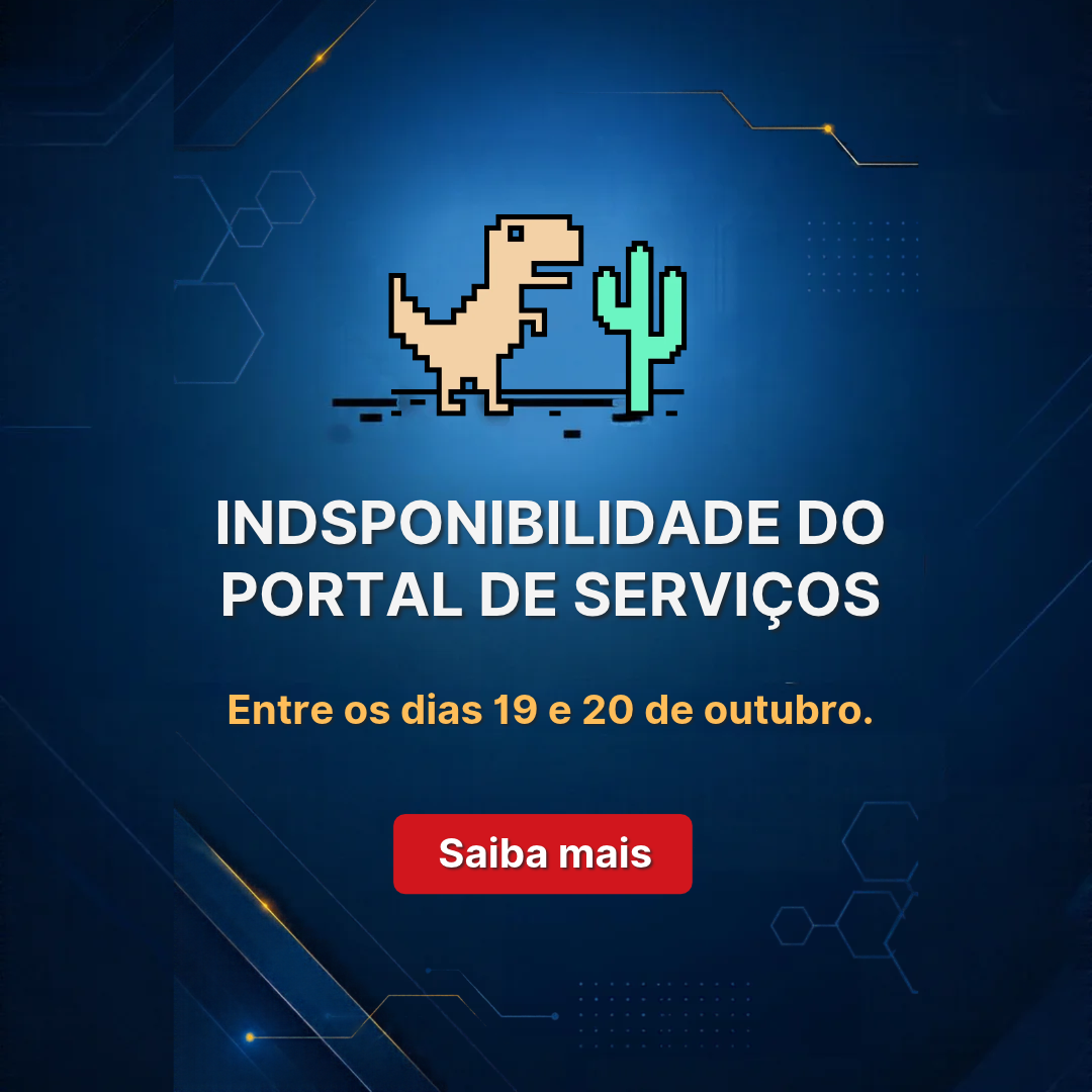 Indisponibilidade do Portal de Serviços é transferida para 19 e 20/10